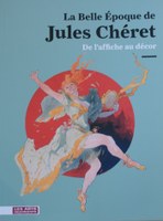 La Belle Époque de Jules Chéret : de l'affiche au décor (fascicule)