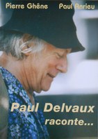 Paul Delvaux raconte
