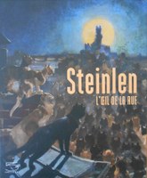 Steinlen : l'œil de la rue